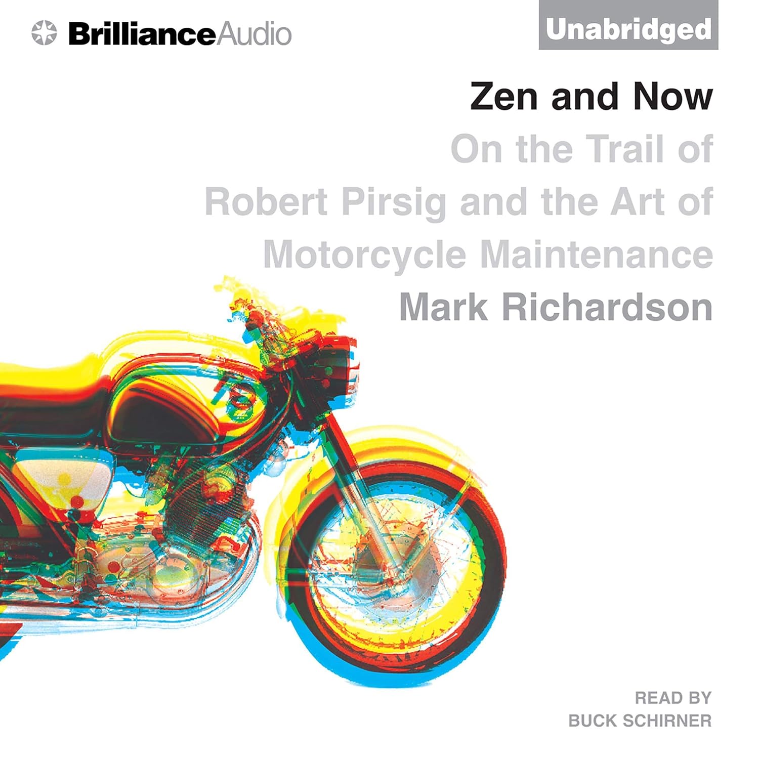 Zen and Now: On the Trail of Robert Pirsig and the Art of Motorcycle Maintenance